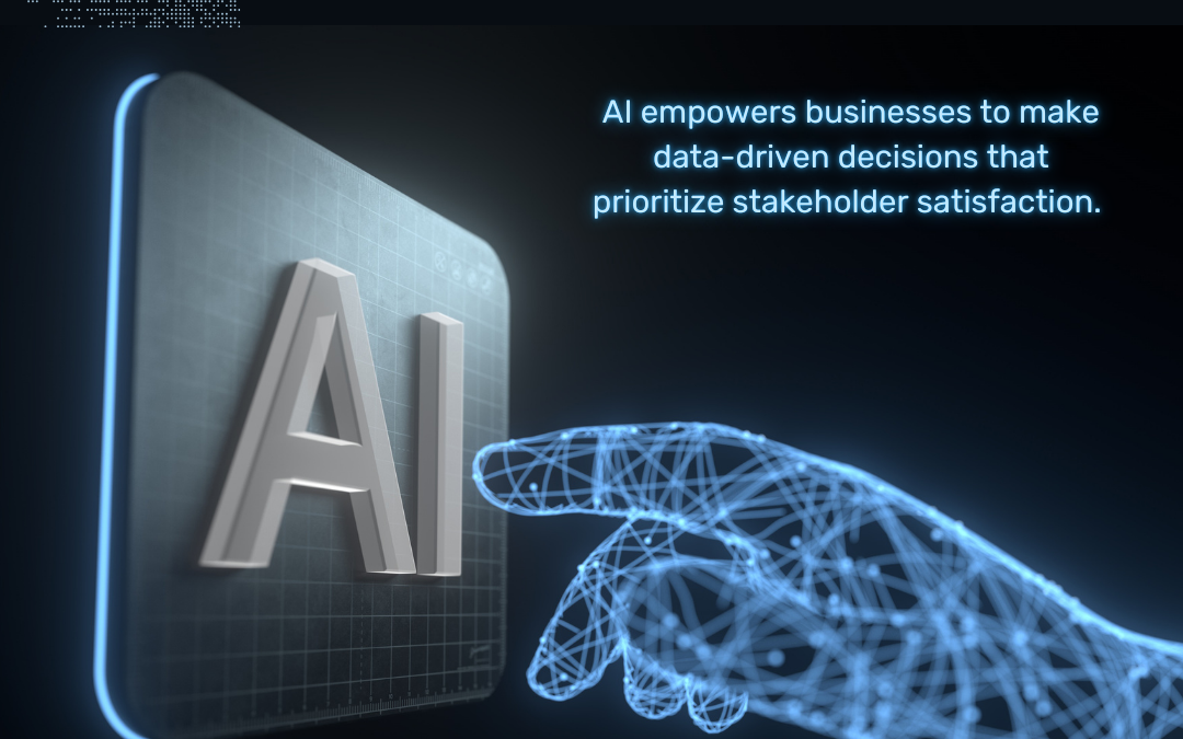 How Applying AI Improves Stakeholder Relationships